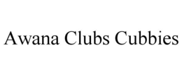 AWANA CLUBS CUBBIES trademark