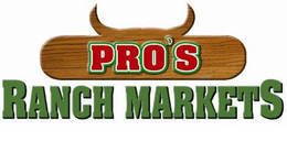 PRO'S RANCH MARKETS trademark
