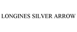 LONGINES SILVER ARROW trademark