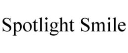 SPOTLIGHT SMILE trademark