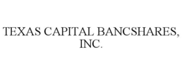 TEXAS CAPITAL BANCSHARES, INC. trademark