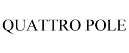QUATTRO POLE trademark