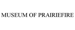 MUSEUM OF PRAIRIEFIRE trademark