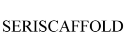 SERISCAFFOLD trademark
