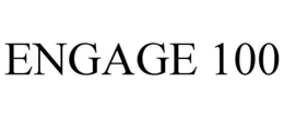 ENGAGE 100 trademark