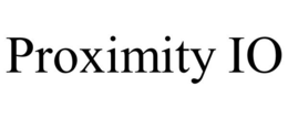 PROXIMITY IO trademark