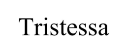 TRISTESSA trademark