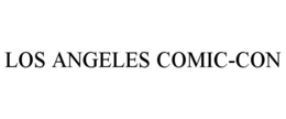 LOS ANGELES COMIC-CON trademark