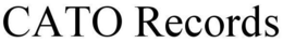 CATO RECORDS trademark