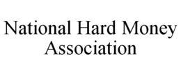 NATIONAL HARD MONEY ASSOCIATION trademark
