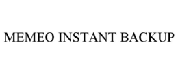 MEMEO INSTANT BACKUP trademark