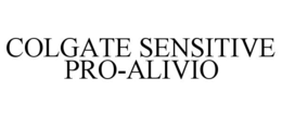 COLGATE SENSITIVE PRO-ALIVIO trademark