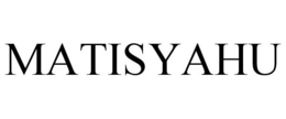 MATISYAHU trademark