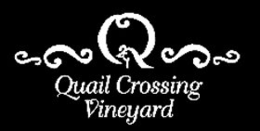 Q QUAIL CROSSING VINEYARD trademark