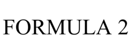 FORMULA 2 trademark