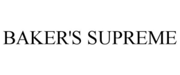 BAKER'S SUPREME trademark
