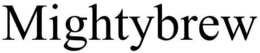 MIGHTYBREW trademark
