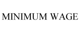 MINIMUM WAGE trademark