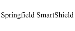 SPRINGFIELD SMARTSHIELD trademark