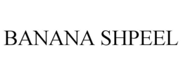 BANANA SHPEEL trademark