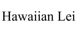 HAWAIIAN LEI trademark
