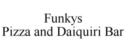 FUNKYS PIZZA AND DAIQUIRI BAR trademark