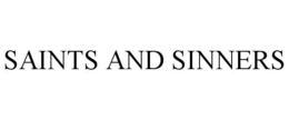 SAINTS AND SINNERS trademark