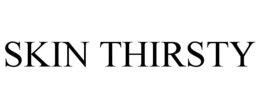 SKIN THIRSTY trademark