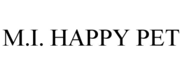 M.I. HAPPY PET trademark