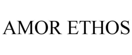 AMOR ETHOS trademark