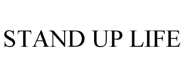 STAND UP LIFE trademark