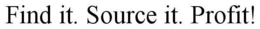 FIND IT. SOURCE IT. PROFIT! trademark