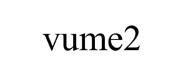VUME2 trademark