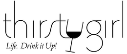 THIRSTY GIRL LIFE. DRINK IT UP! trademark
