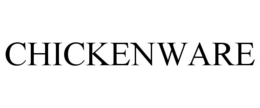 CHICKENWARE trademark