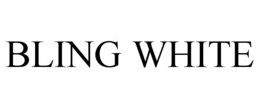 BLING WHITE trademark