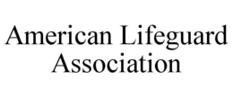 AMERICAN LIFEGUARD ASSOCIATION trademark