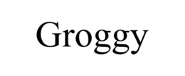 GROGGY trademark