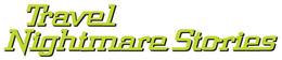 TRAVEL NIGHTMARE STORIES trademark