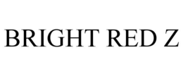BRIGHT RED Z trademark