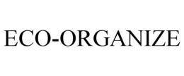 ECO-ORGANIZE trademark