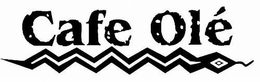 CAFE OLÉ trademark