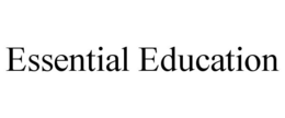 ESSENTIAL EDUCATION trademark