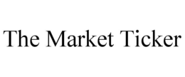 THE MARKET TICKER trademark