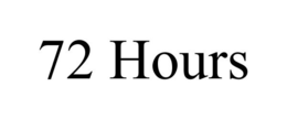 72 HOURS trademark