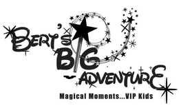 BERT'S BIG ADVENTURE MAGICAL MOMENTS...VIP KIDS trademark