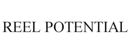 REEL POTENTIAL trademark