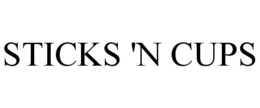 STICKS 'N CUPS trademark