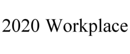 2020 WORKPLACE trademark