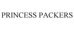 PRINCESS PACKERS trademark